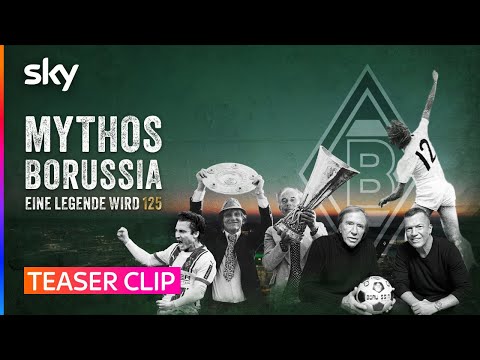 Mythos Borussia – Eine Legende wird 125 Teil 2 | Teaser | Sky