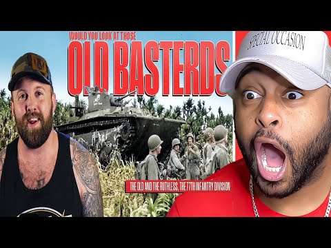 OLD AMERICAN MEN TAKE OVER WW2!! ( 77th Infantry Division - @The Fat Electrician ) | Reaction