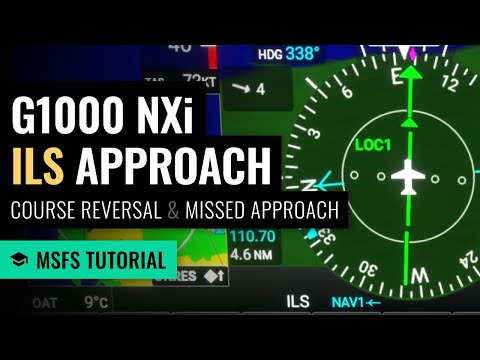 MSFS: G1000 NXi ILS Approach / Missed Approach / HILPT Course Reversal - Microsoft Flight Simulator