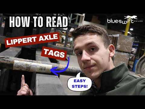 How To Read A Lippert Trailer Axle Tag - Easy Steps to Identifying a Lippert Trailer Axle