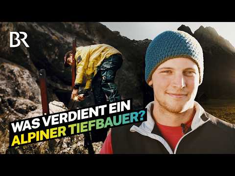 Tiefbauer und Bergretter: Gefährlicher Job in den Alpen | Gehalt | Lohnt sich das? | BR