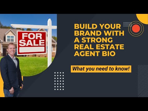 How to Build Your Brand with a Strong Real Estate Agent Bio