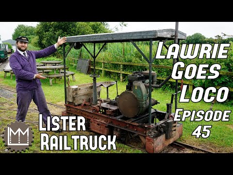 The most Basic Locomotive Ever? The Lister Railtruck! Lawrie Goes Loco Ep. 45