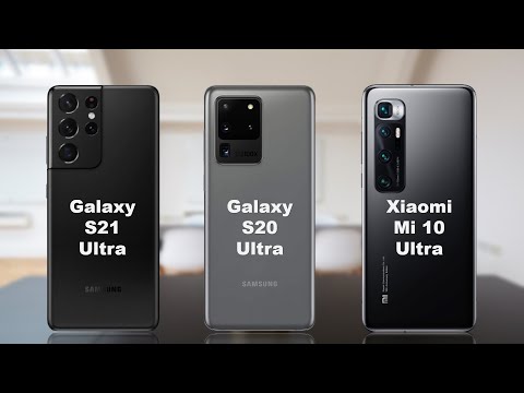 Samsung Galaxy S21 Ultra vs Samsung Galaxy S20 Ultra vs Xiaomi Mi 10 Ultra