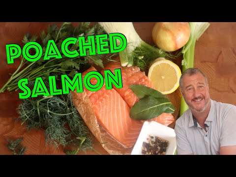 Poached Salmon - The Perfect Technique that Works Every Time