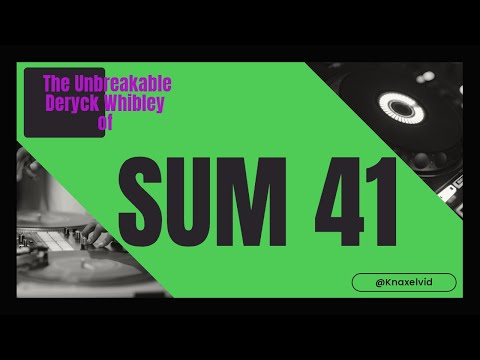 The Unbreakable Deryck Whibley of Sum 41