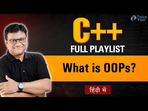 What is Object Oriented Programming in C++ | OOPs Part - 1 [Hindi]