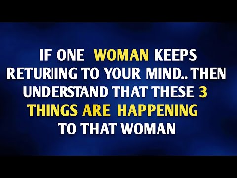 If One Woman Keeps Coming to Your Mind, These 3 Signs Explain Why π§ || Psychology Facts