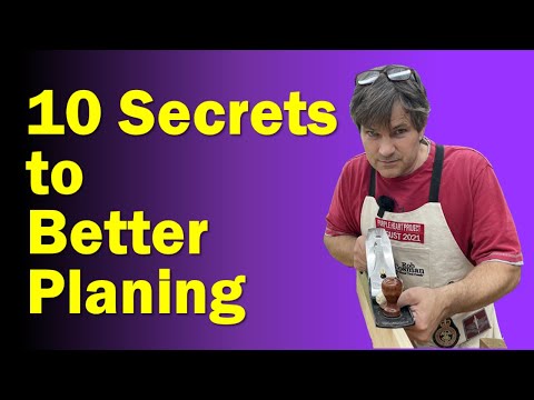 10 Secrets to Better Hand Planing