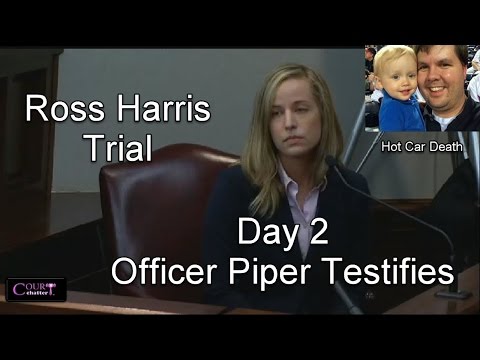 Ross Harris Trial Day 2 Part 1 (Officer Piper Testifies) 10/04/16