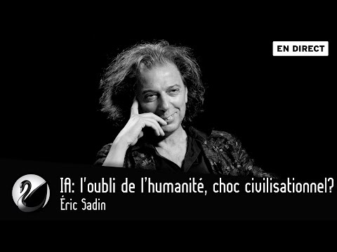 Intelligence artificielle : l'oubli de l’humanité, choc civilisationnel ? Éric Sadin [EN DIRECT]