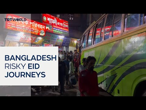 Bangladeshi Muslims make risky journeys to celebrate Eid with family