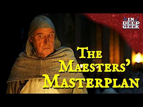 The Maesters' Masterplan