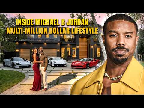 Michael B.Jordan’s Multi-Million Dollar Lifestyle 2026 ★ Premier League Team, Family, Girlfriend...