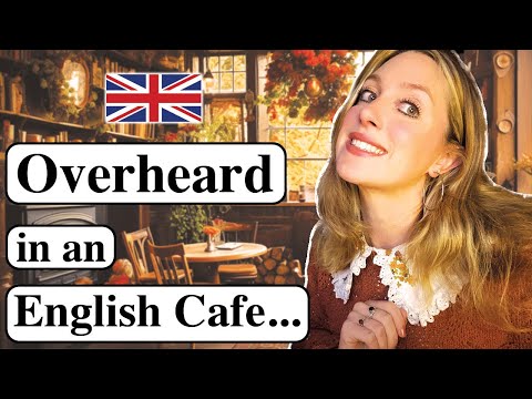Overheard in an English cafΓ©! βοΈππ―π€| DAILY English! | REAL conversations! | British English π¬π§