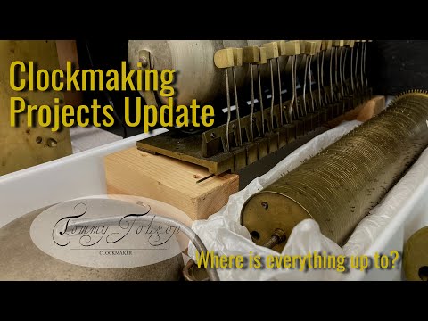 Clockmaking Projects Update - Where are they all up to?