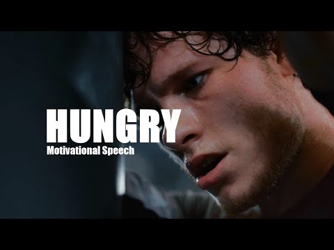 HUNGRY - Motivational Speech
