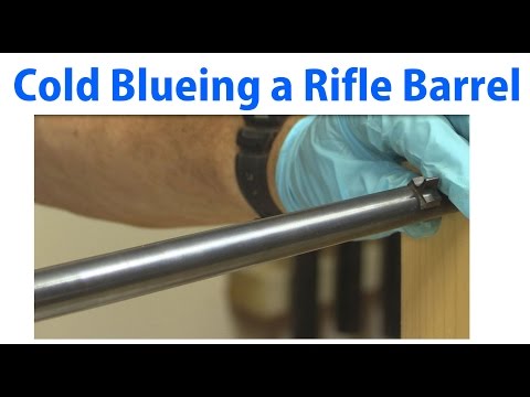 How to Cold Blue a Rifle Barrel - woodworkweb