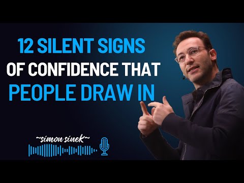 12 Silent Signs of Confidence That Draw People In || Simon Sinek Best Motivational Speech ||