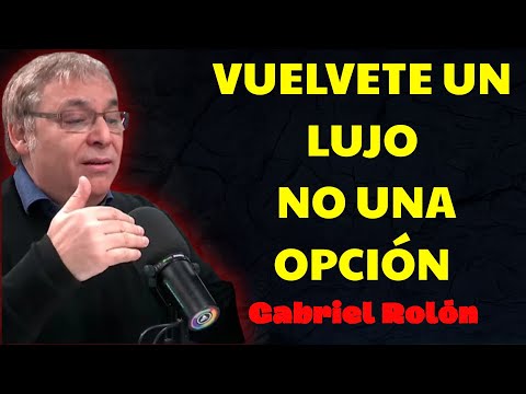 9 Claves Psicológicas para que te VEAN como un LUJO, no como una opción | Gabriel Rolón Psicólogo