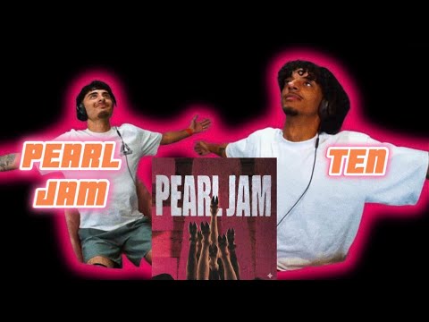 GoatOnAux Reacts to Pearl Jam - Ten (FULL ALBUM REACTION)