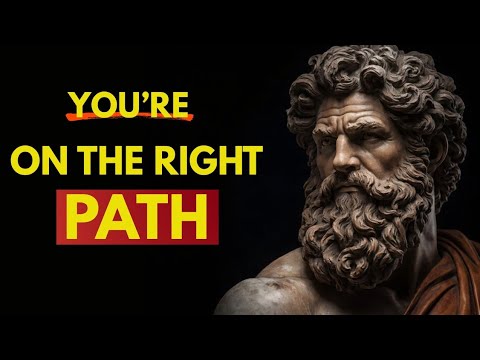 If You Notice These Signs, You’re On the Right Path #stoicism 