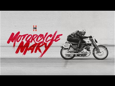 Motorcycle Mary | 30 for 30 Short