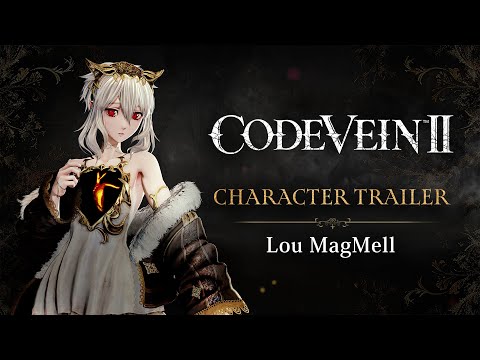CODE VEIN II - Lou MagMell Character Trailer