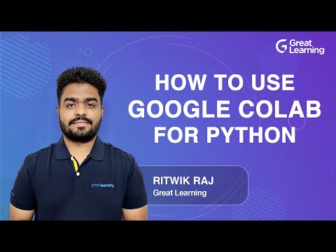 How to use Google Colab for Python | Gretting started with Google Colab | Great Learning