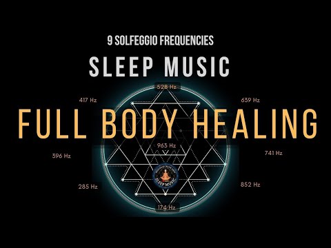 BLACK SCREEN SLEEP MUSIC ☯ All 9 solfeggio frequencies ☯ Full Body Healing