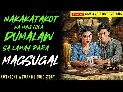 MAGLOLANG NAKIPAG LAMAY PARA MAGSUGAL SA BARYO NG ASWANG I Kwentong Aswang I True Story