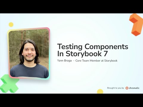 Testing Components in Storybook 7 by Yann Braga | Storybook Day 2023