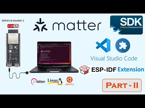 [Tutorial] Using VSCode with ESP-IDF Extension for Matter Development - II