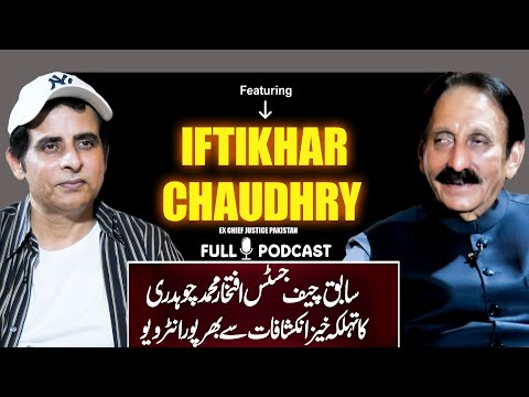 Ex Chief Justice Iftikhar Muhammad Chaudhry Exclusive Interview | Podcast with Irshad Bhatti