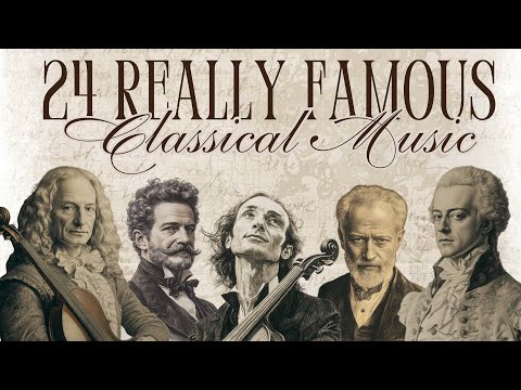 27 REALLY FAMOUS Classical Masterpieces that Everyone Knows and Listen to Forever 🎻🎶