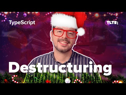 The Ultimate Guide to understand Destructuring with TypeScript
