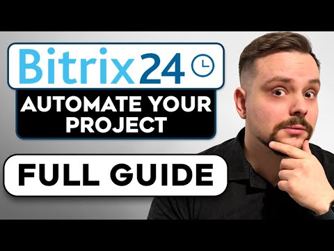 Bitrix24 - 2025 | How to Automate Your Entire Project Workflow (No More Manual Updates)