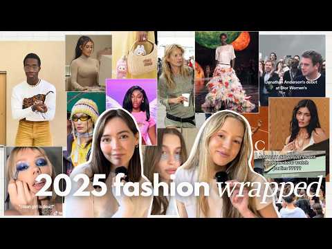 2025 FASHION WRAPPED: catwalks, controversies & defining trends