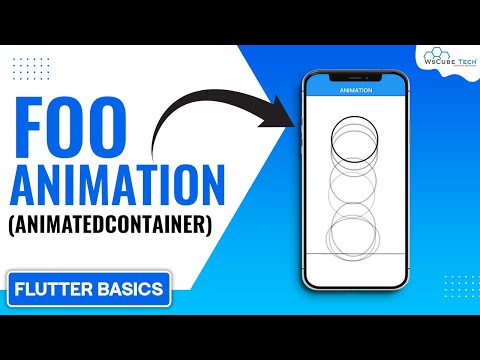 How to Animate Containers in Flutter? - App Animation Effect