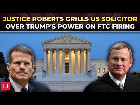 'Not sure you answered ques': Justice Roberts roasts US Solicitor over Trump's power on FTC firing
