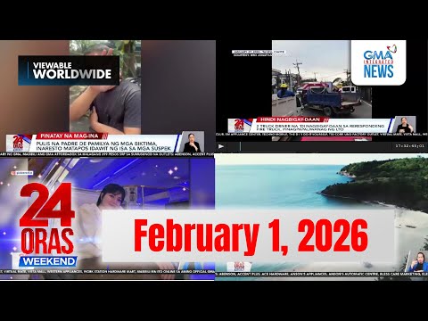 24 Oras Weekend Express: February 1, 2026 [HD]