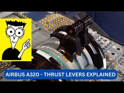 Airbus A320 | In-depth Thrust Levers Tutorial