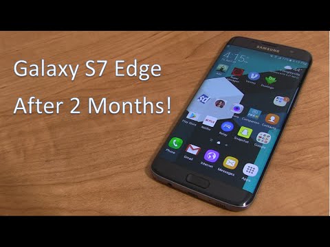 Galaxy S7 Edge Review After 2 Months!