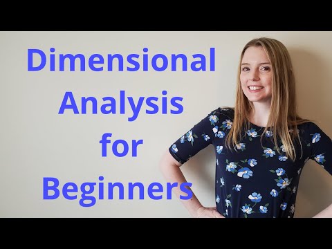DIMENSIONAL ANALYSIS FOR BEGINNERS