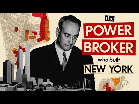Robert Moses: The Power Broker Who Built New York