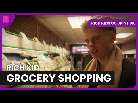 Rich Kid Discovers How to Grocery Shop on a Budget | Rich Kids Go Skint UK | Reality TV