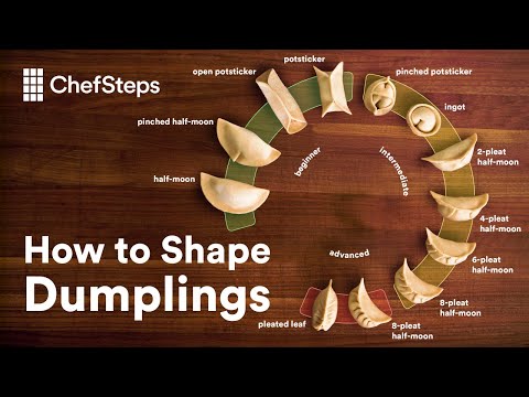 How to Shape Dumplings, Easy to Advanced