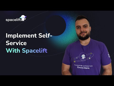 How to implement Self-Service with Spacelift