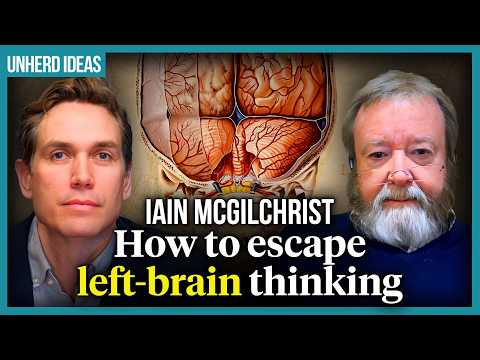 Iain McGilchrist: How to escape left-brain thinking