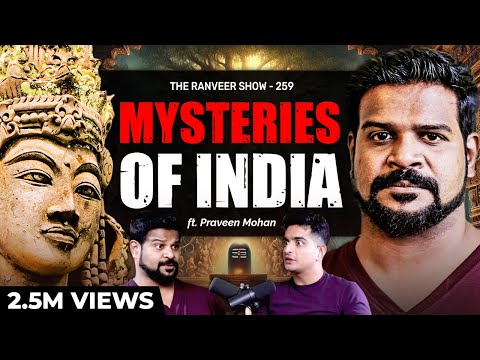 Mysteries Of India Revealed By Praveen Mohan - Ancient Indian Temples, Aliens, Nagas & More | TRS259